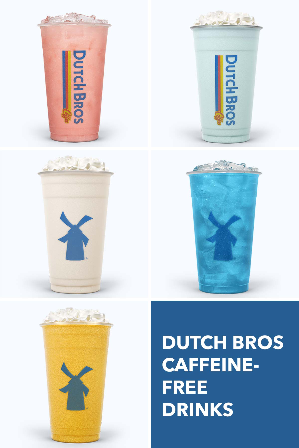 Five Dutch Bros cafeïnevrije drankjes.